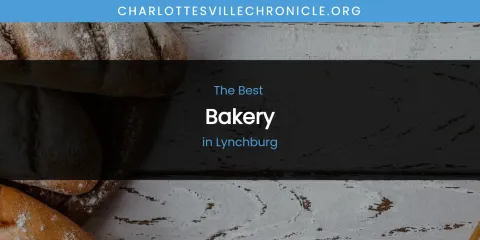 Lynchburg's Best Bakery