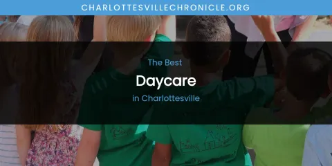 The Absolute Best Daycare in Charlottesville