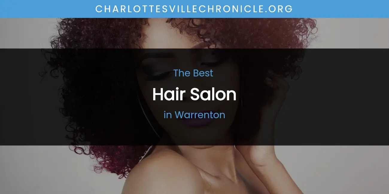 Warrenton's Best Hair Salon featured