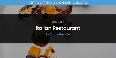 The Absolute Best Italian Restaurant in Charlottesville
