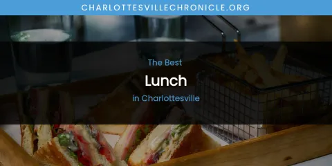 The Absolute Best Lunch in Charlottesville