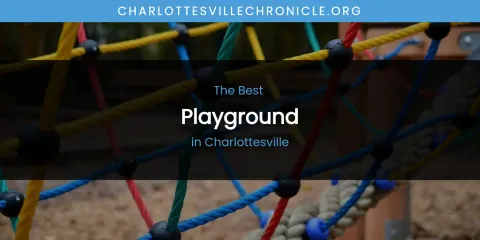 The Absolute Best Playground in Charlottesville