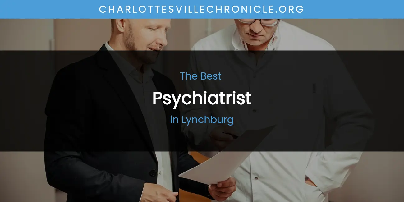 Lynchburg's Best Psychiatrist featured