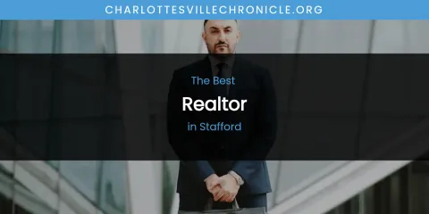 Stafford's Best Realtor