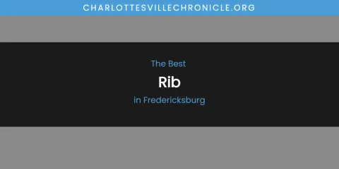 The Absolute Best Rib in Fredericksburg