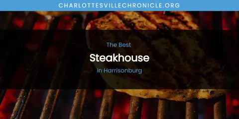 The Absolute Best Steakhouse in Harrisonburg