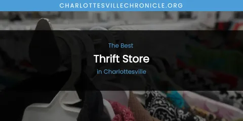 The Absolute Best Thrift Store in Charlottesville
